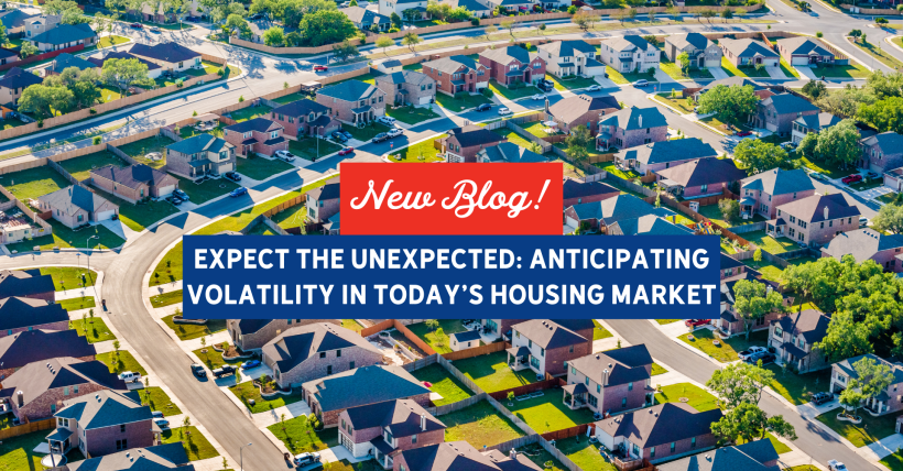 Expect the Unexpected: Anticipating Volatility in Today’s Housing Market | Slocum Home Team Copy